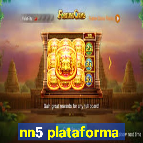 nn5 plataforma